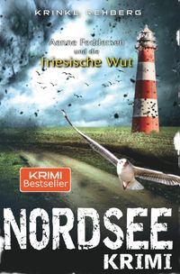 NORDSEEKRIMI - Aenne Feddersen und die friessiche Wut