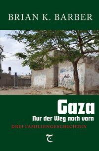 Gaza – Nur der Weg nach vorn
