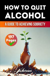 How to Quit Alcohol