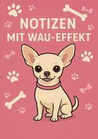 Notizbuch Chihuahua mit Wau-Effekt