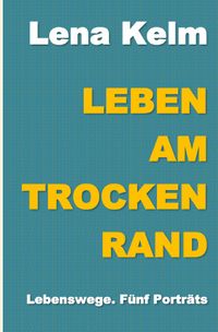 Leben am Trockenrand