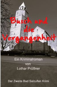 Busch und die Vergangenheit