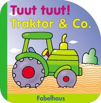 Tuut tuut! Traktor & Co.