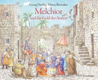 Melchior und das Gold der Armen