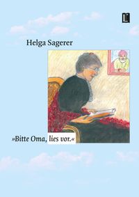 „Bitte Oma, lies vor.“