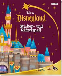 Disney: Disneyland Resort: Sticker- und Rätselspaß