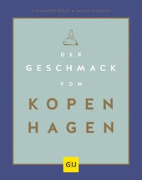 Der Geschmack von Kopenhagen