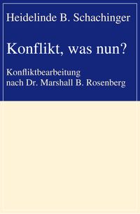 Konflikt, was nun?
