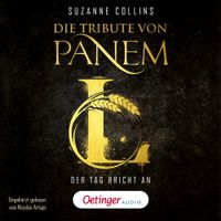 Die Tribute von Panem L. Der Tag bricht an