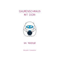 Gaumenschmaus mit Dori - Im Weltall