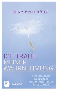 Ich traue meiner Wahrnehmung