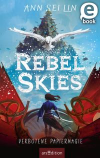 Rebel Skies – Verbotene Papiermagie (Rebel Skies 1)