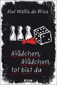 Mädchen, Mädchen, tot bist du