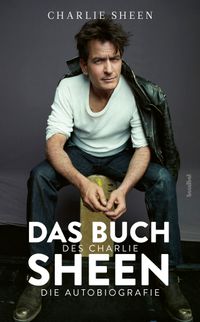 Das Buch des Charlie Sheen