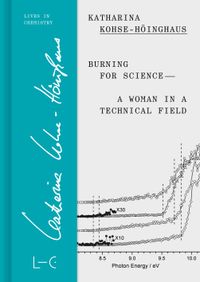 Burning for Science—A Woman in a Technical Field