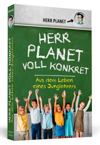 Herr Planet voll konkret