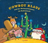 Cowboy Klaus und der Weihnachtsmann im Kaktuswald