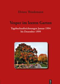 Vesper im leeren Garten