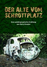 Der Alte vom Schrottplatz