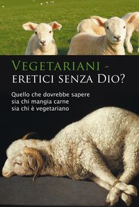 Vegetariani: eretici senza Dio?