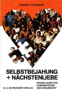 Selbstbejahung und Nächstenliebe