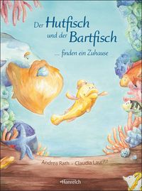 Der Hutfisch und der Bartfisch finden ein Zuhause