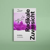 Radikale Zuversicht