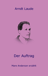Der Auftrag