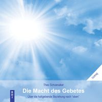 Die Macht des Gebetes