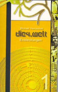 die 4. welt - Entdeckungen