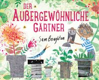Der außergewöhnliche Gärtner