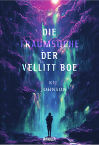 Die Traumsuche der Vellitt Boe von Kij Johnson