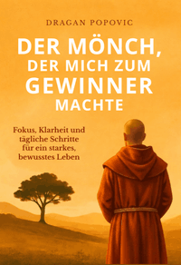 Der Mönch, der mich zum Gewinner machte