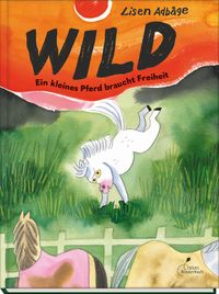 Wild - Ein kleines Pferd braucht Freiheit