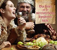 Das Beste aus der mittelalterlichen Burgherren-Küche