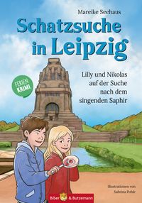 Schatzsuche in Leipzig - Lilly und Nikolas auf der Suche nach dem singenden Saphir