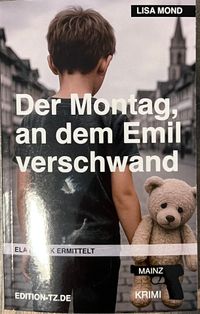 Der Montag, an dem Emil verschwand
