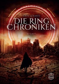 Die Ring Chroniken