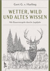 Wetter, Wild und altes Wissen