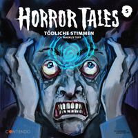 Horror Tales 5: Tödliche Stimmen