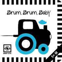 Brum, Brum, Baby: Kontrastreiches Faltbuch für Babys · Kontrastbuch angepasst an Babyaugen · Schwarz Weiß Primärfarben Buch für Neugeborene · Mein erstes Bilderbuch · Montessori Buch
