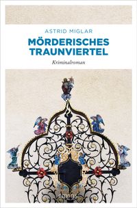Mörderisches Traunviertel