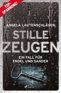 Stille Zeugen - Ein Fall für Engel und Sander 1