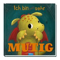 TRÖTSCH - Ich bin (nicht) sehr mutig | Zauberhaftes Bilderbuch über Mut und Überwindung von Ängsten | Drachen Buch mit liebevollen Illustrationen und einer ermutigenden Geschichte | Ab 3 Jahren