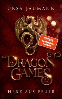 Dragon Games - Herz aus Feuer
