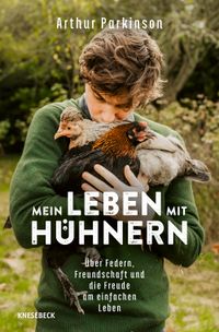 Mein Leben mit Hühnern