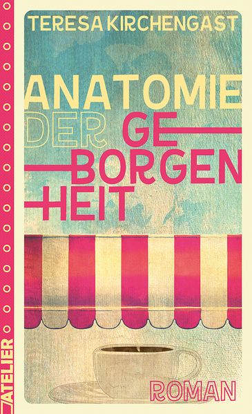 Anatomie der Geborgenheit