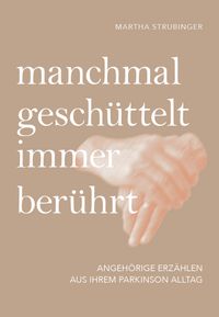 manchmal geschüttelt, immer berührt