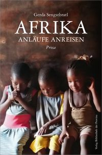 Afrika – Anläufe Anreisen
