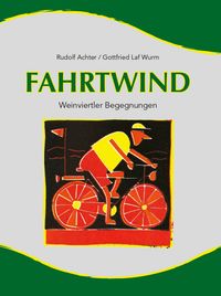 Fahrtwind - Weinviertler Begegnungen